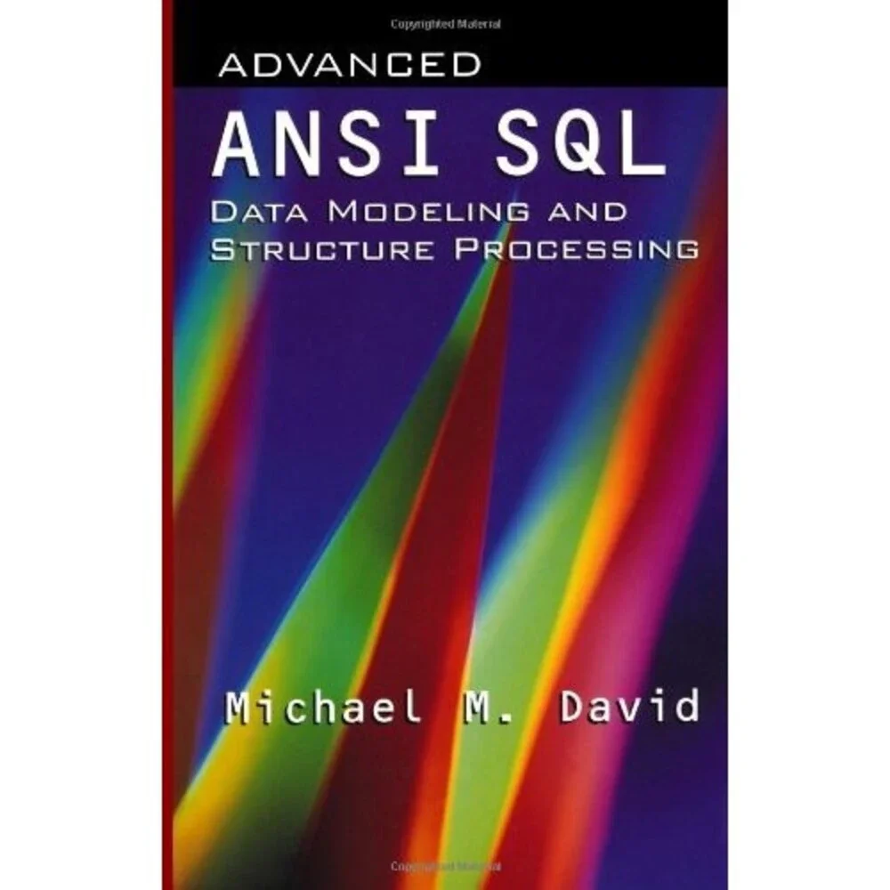 Advanced ANSI SQL Data Modeling and Structure Processing